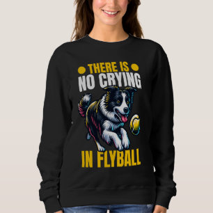 Flyball Dog Parkour Border Collie Flyball Sweatshirt