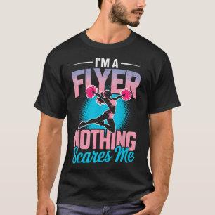 Flyer Nothing Scares Me Cheer Girl Cheerleader Che T-Shirt