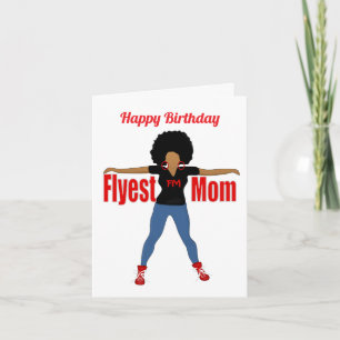 Flyest Mom African American Birthday Card