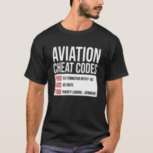 Flying Aeroplane Pilot Aviation Codes Jet F 16s Ca T-Shirt