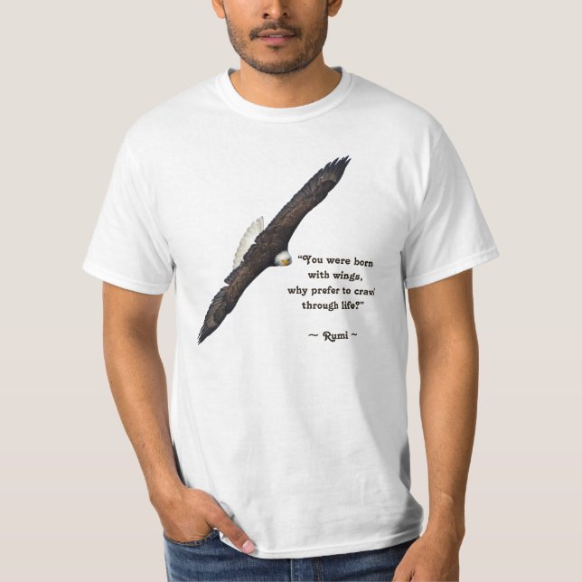 Flying Bald Eagle & Rumi's Poem on Living T-Shirt (Front)