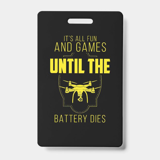 Flying Drone Is My Game ID Badge (Front)