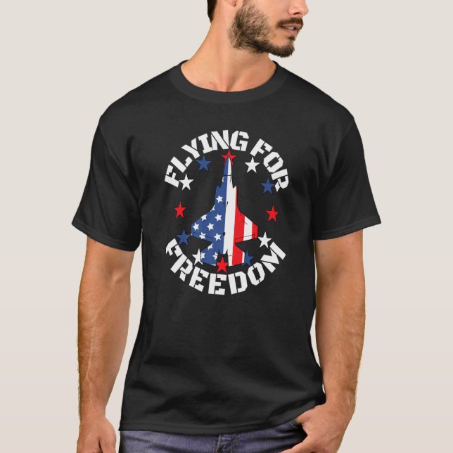 Flying for Freedom American Flag Jet Fighter Pilot T-Shirt (Front)
