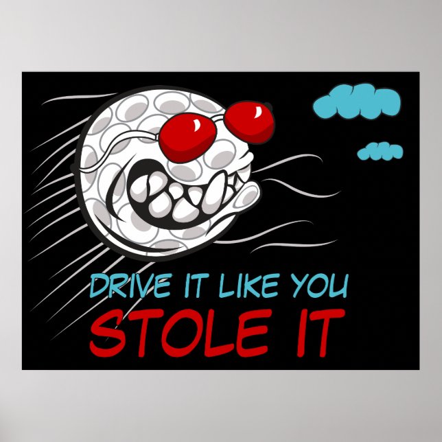 Flying Golf Ball with Sunglasses with Funny Quote Poster (Front)