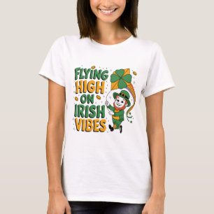 Flying High on Irish Vibes St. Patrick’s Day T-Shirt