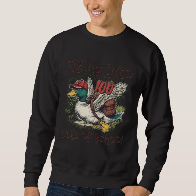 Flying Into 100 Days of School Duck Hunting 100th  Sweatshirt (Front)