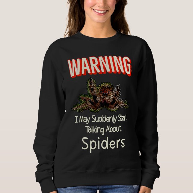 Flying Jumping Spider Warning Spooder Mom Spooder  Sweatshirt (Front)