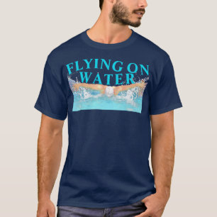 FLYING ON WATER, BUTTERFLY STROKES DIY font T-Shirt
