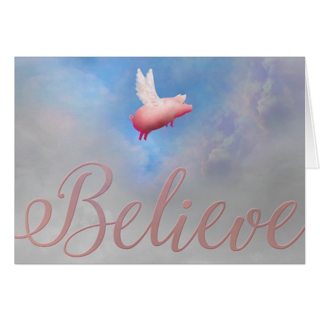 Flying Pig Believe (Front Horizontal)