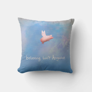 Flying Pig-Believing Isn't Hogwash Cushion