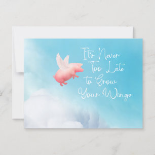 Flying Pig-Grow Your Wings  Postcard