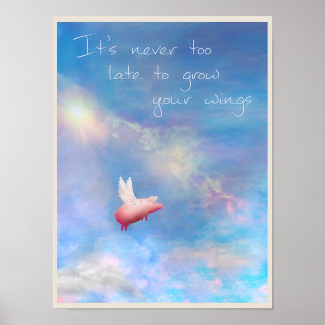 Flying Pig-Grow Your Wings Poster (Front)