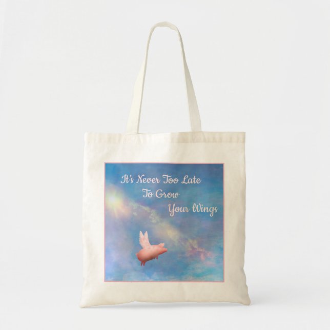 Flying Pig-Grow Your Wings Tote Bag (Front)