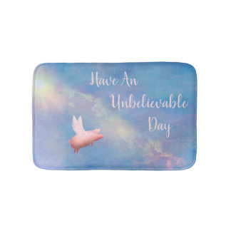 Flying Pig-Have An unbelievable Day Bath Mat