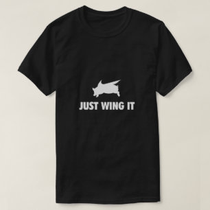 Flying Pig-Just Wing It T-Shirt
