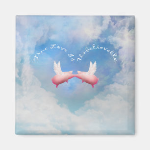 Flying pigs kissing-True love is unbelievable Magnet