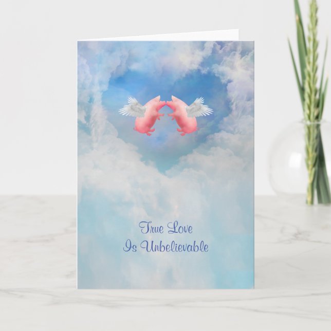 Flying Pigs Unbelievable Love Card (Front)
