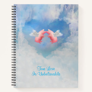 Flying Pigs Unbelievable Love Notebook