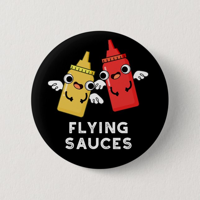 Flying Sauces Funny Food Pun Dark BG 6 Cm Round Badge (Front)