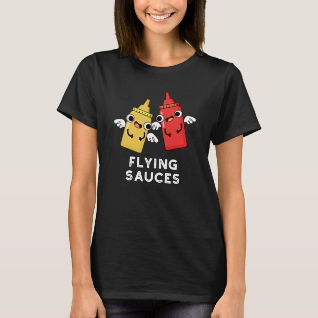 Flying Sauces Funny Food Pun Dark BG T-Shirt (Front)
