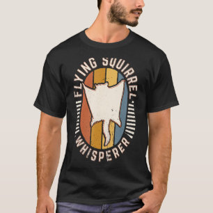 Flying Squirrel Whisperer Vintage Classic Retro An T-Shirt