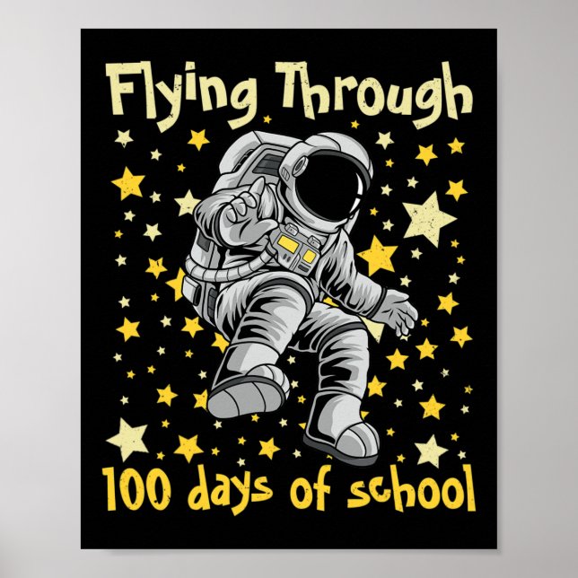 Flying Through 100 Days Of School 100th Day Astron Poster (Front)