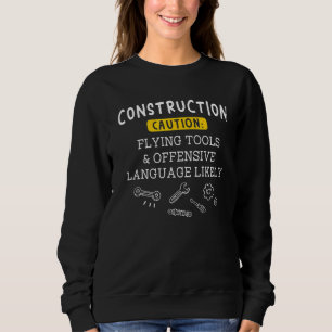 Flying Tools & Offensive Language Construction Wor Sweatshirt