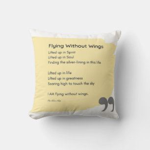 Flying without wings poem cushion