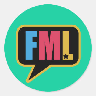 FML (Stickers) Classic Round Sticker