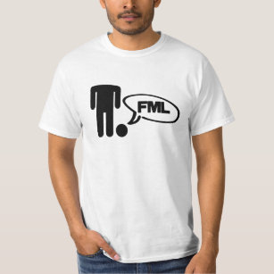 FML T-Shirt
