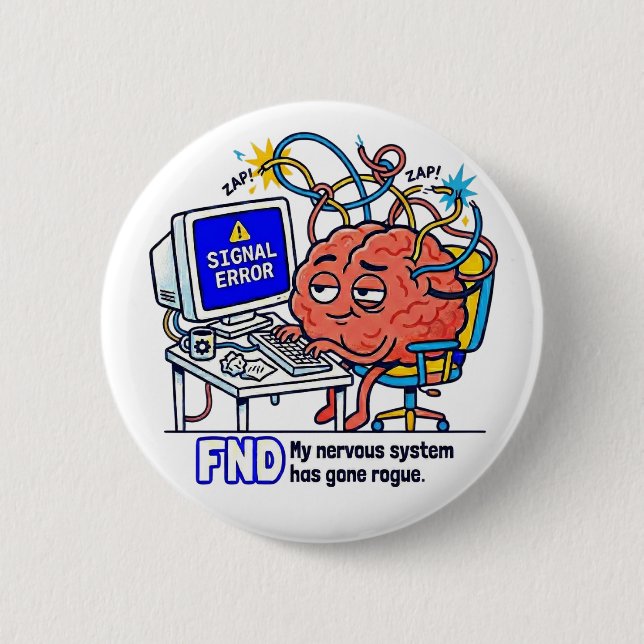 FND Signal Error Funny Brain Neuro Humour Design 6 Cm Round Badge (Front)