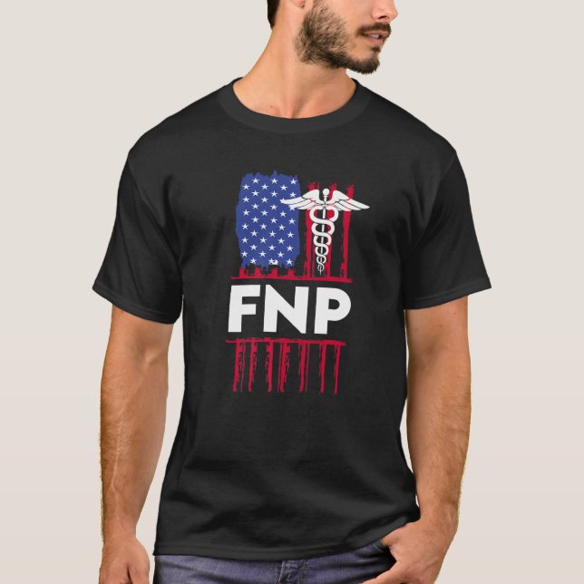 Fnp Family Nurse Practitioner Usa Flag Funny Nursi T-Shirt (Front)