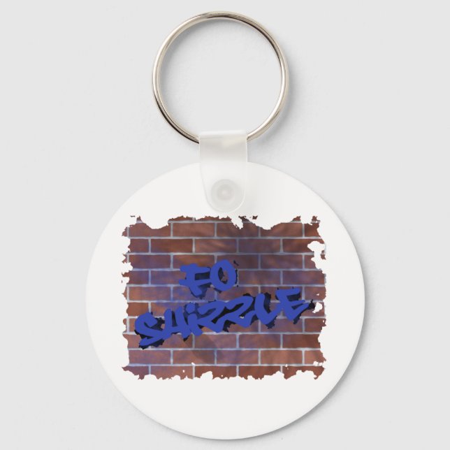 fo shizzle graffiti  design key ring (Front)