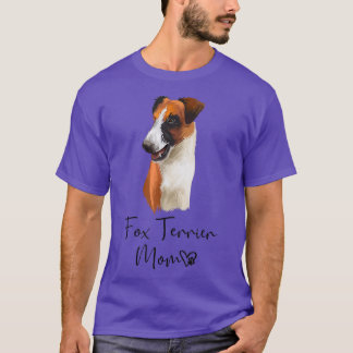 Fo Terrier Mom Cute Puppy Dog Owner Fo Terrier Dog T-Shirt