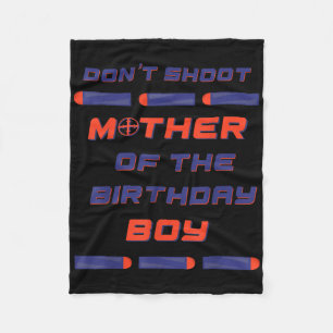 Foam Dart War Birthday Mother - Mum Shirt Fleece Blanket