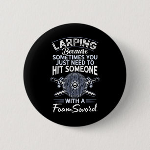Foam Sword Live Action Role Playing Larp Gamer Lar 6 Cm Round Badge
