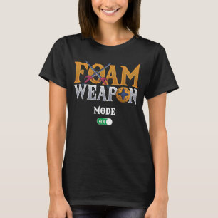 Foam Weapon Mode On Larp T-Shirt
