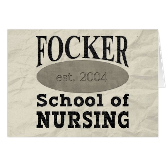 Focker School of Nursing Funny Nurse Card