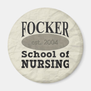Focker School of Nursing Humourous Magnet