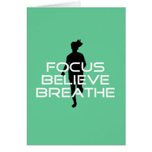 Focus Believe Breathe Running