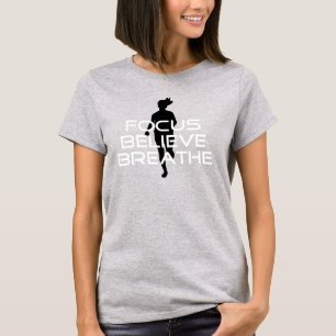 Focus Believe Breathe T-Shirt