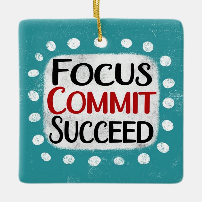 Focus Commit Succeed Ornament (Front)