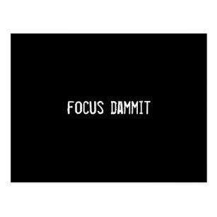 focus_dammit_postcard-r8ad1f6b88c36425ab