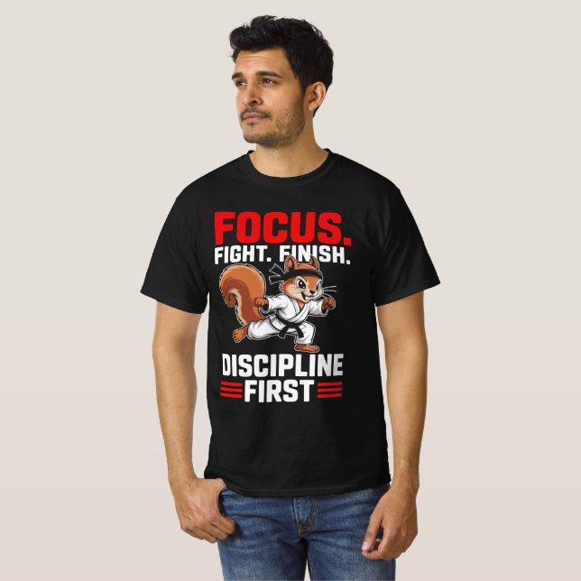 Focus Fight Finish funny squirrel Martial Tee (Front Full)