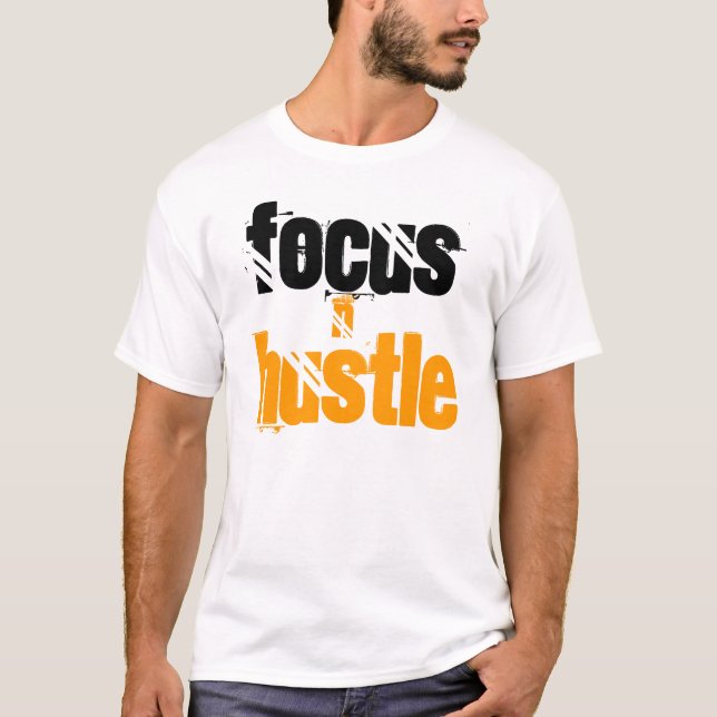 Focus & Hustle T-Shirt (Front)