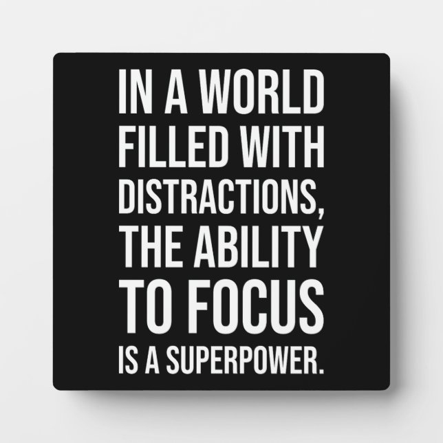 Focus Is A Superpower - Success Motivational Plaque (Front)