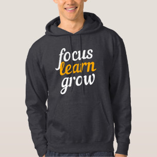 Focus Learn Grow Inspirational Quote T-Shirt Hoodie