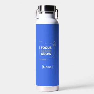 Focus Learn Grow / Motivation and Academic Success Water Bottle