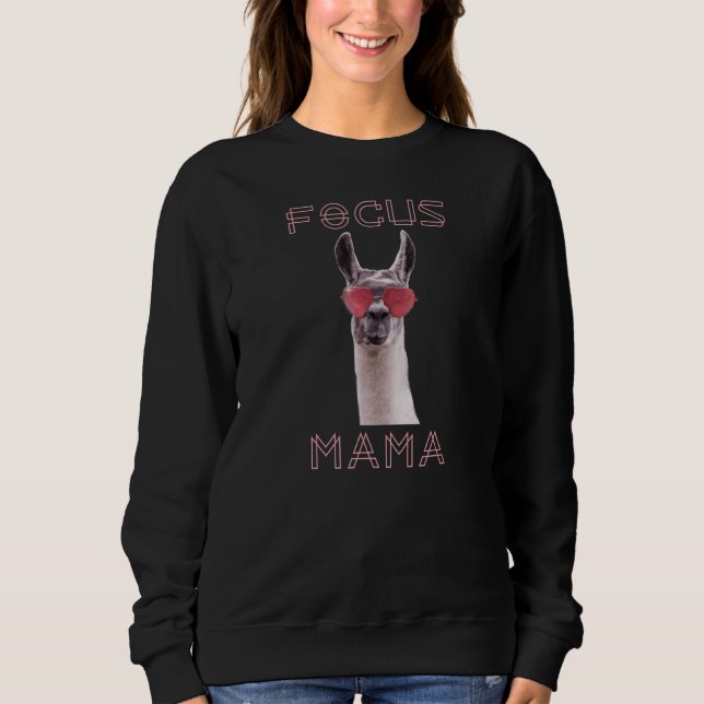 Focus Mama Sweatshirt (Front)