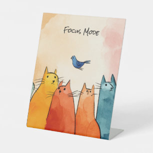 Focus Mode Cats – Funny Cat Quote Art Pedestal Sign